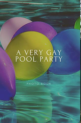 A very gay pool party
