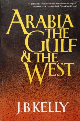 Arabia, the Gulf and the West
