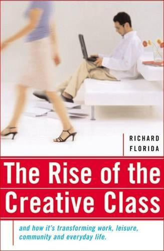 The Rise of the Creative Class