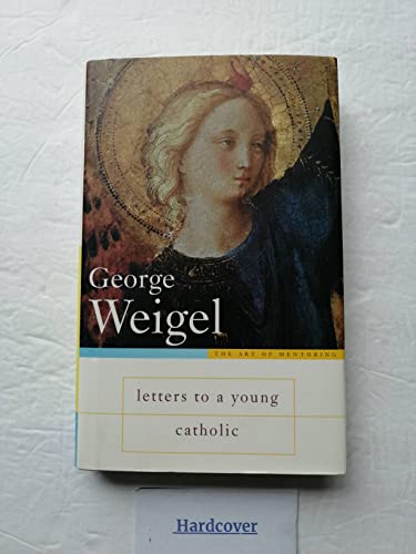 Letters to a Young Catholic