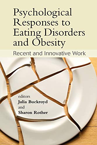 Psychological Responses to Eating Disorders and Obesity