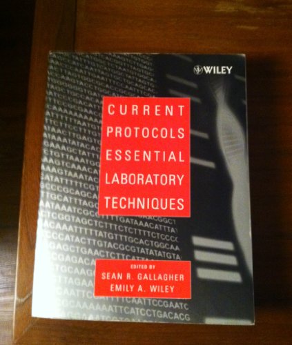 Current Protocols Essential Laboratory Techniques