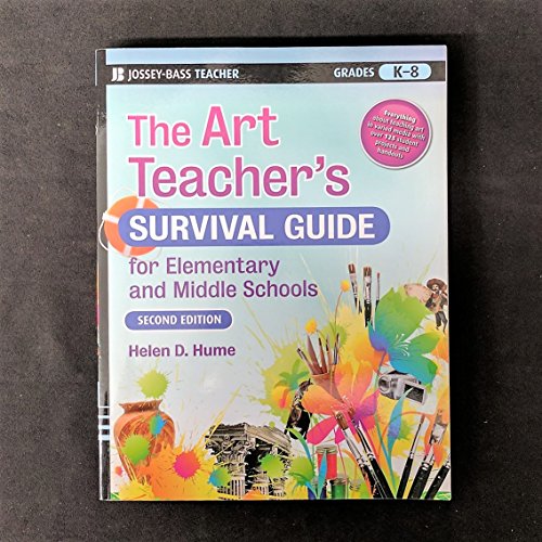 The Art Teacher's Survival Guide for Elementary and Middle Schools