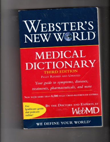 Webster's New World Medical Dictionary, 3rd Edition
