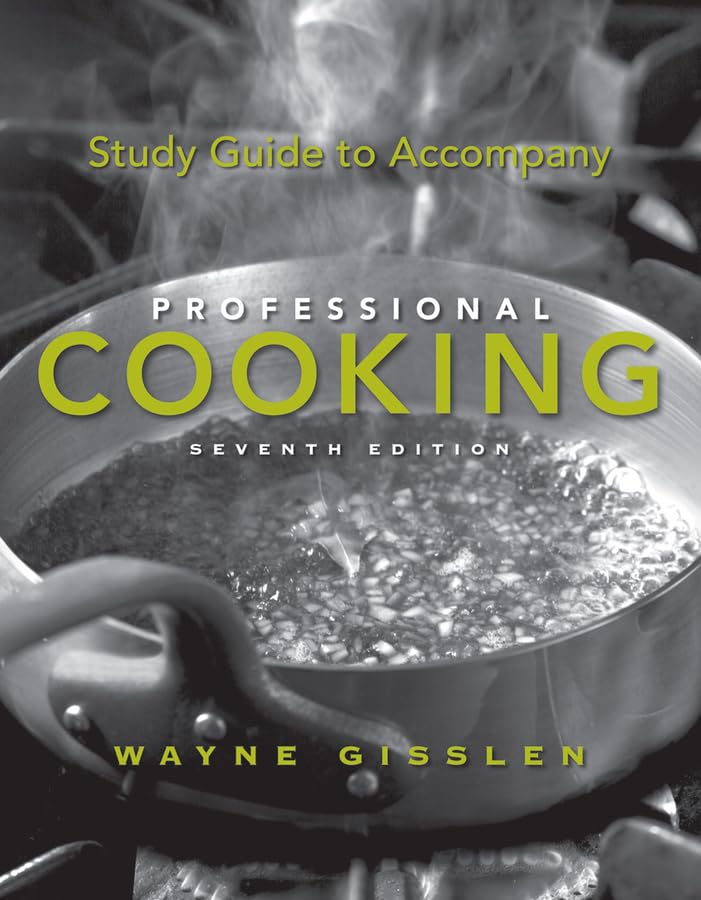 Professional Cooking 7E College Version Study Guide