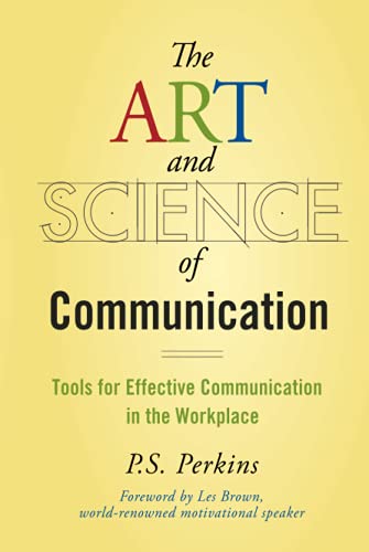 The Art and Science of Communication