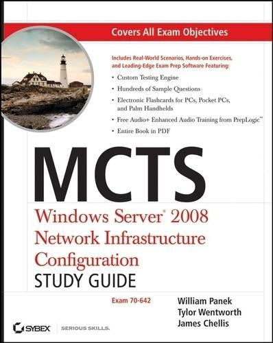 MCTS: Windows Server 2008 Network Infrastructure Configuration Study Guide