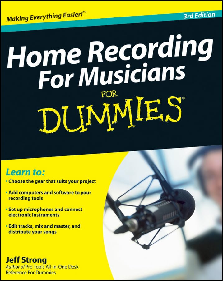 Home Recording for Musicians For Dummies