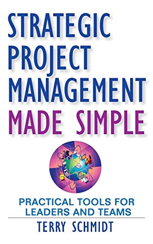Strategic Project Management Made Simple