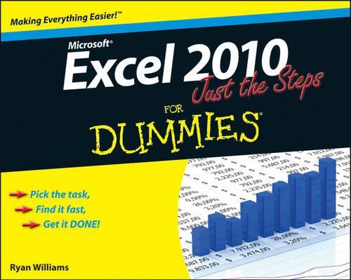 Excel 2010 Just the Steps For Dummies