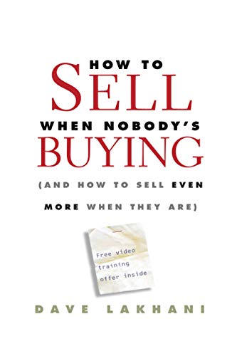How To Sell When Nobody's Buying