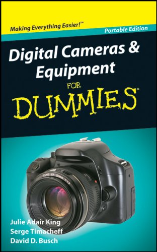 Digital Cameras and Equipment for Dummies: Portable Edition