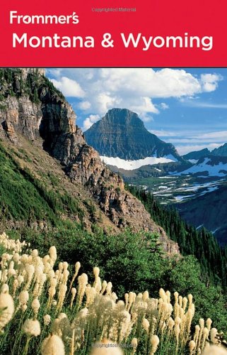 Frommer's Montana and Wyoming