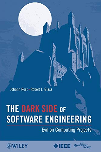 The Dark Side of Software Engineering