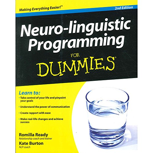 Neuro-Linguistic Programming For Dummies