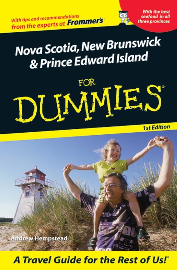 Nova Scotia, New Brunswick, and Prince Edward Island For Dummies