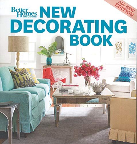 New Decorating Book, 10th Edition: Better Homes and Gardens