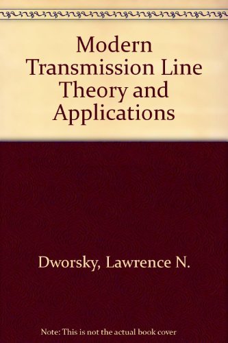 Modern Transmission Line Theory and Applications