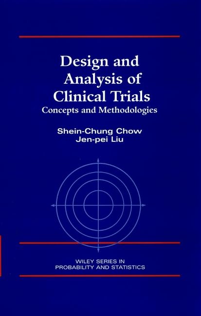 Design and Analysis of Clinical Trials