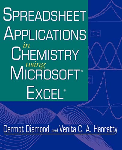 Spreadsheet Applications in Chemistry Using Microsoft Excel