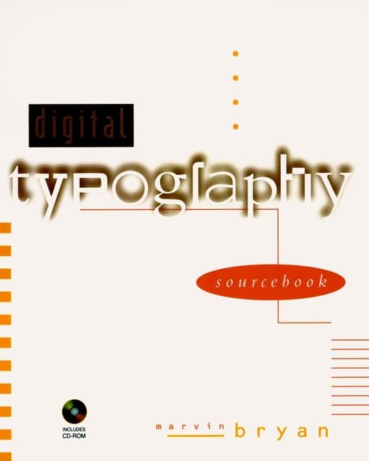 The Digital Typography Sourcebook