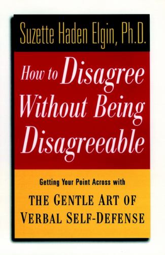 How to Disagree Without Being Disagreeable