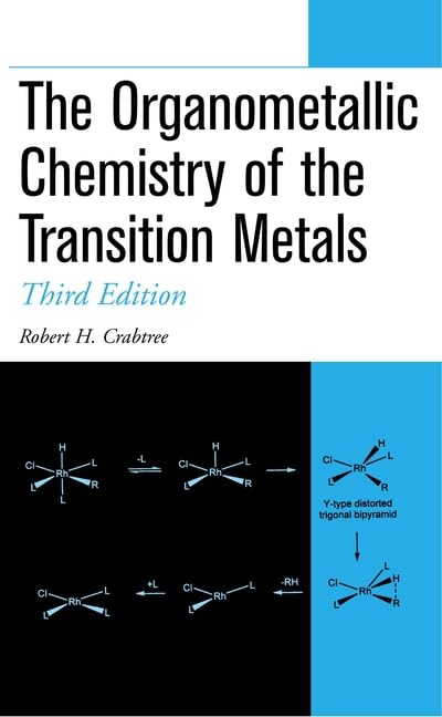 The Organometallic Chemistry of the Transition Metals