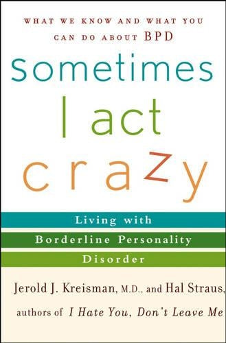 Sometimes I Act Crazy