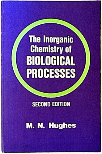 The Inorganic Chemistry of Biological Processes