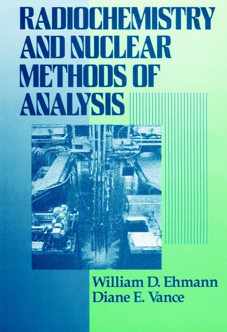 Radiochemistry and Nuclear Methods of Analysis