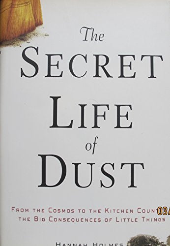 The Secret Life of Dust