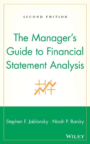 The Manager's Guide to Financial Statement Analysis