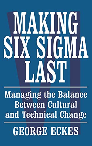 Making Six Sigma Last