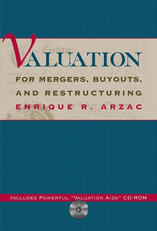 Valuation for Mergers, Buyouts and Restructuring