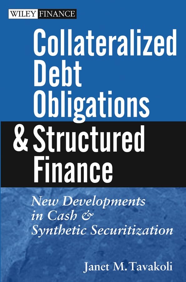 Collateralized Debt Obligations and Structured Finance