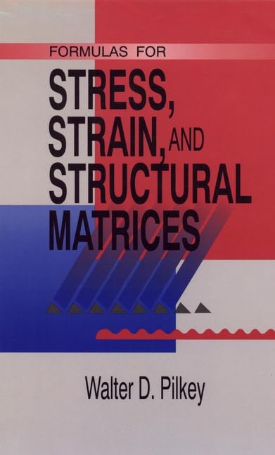 Formulas for Stress, Strain and Structural Matrices