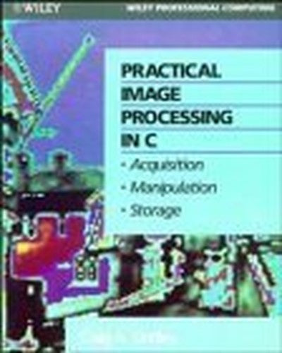 Practical Image Processing in C.