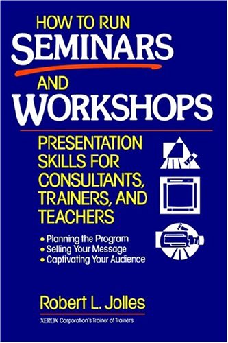 How to Run Seminars and Workshops