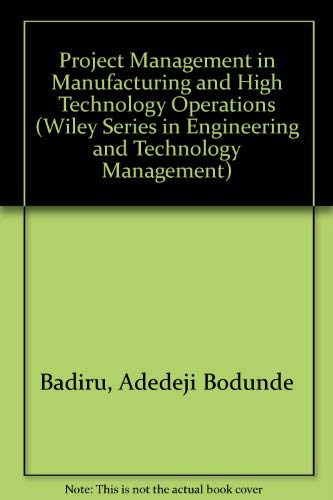Project Management in Manufacturing and High Technology Operations