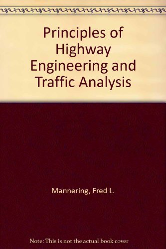 Principles of Highway Engineering and Traffic Analysis