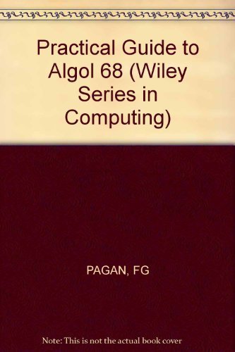 A Practical Guide to Algol 68