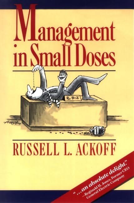 Management in Small Doses