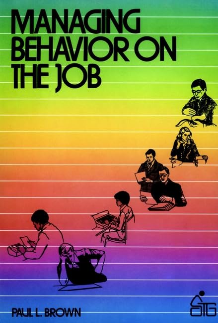 Managing Behaviour on the Job