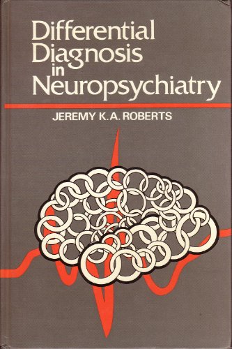 Differential Diagnosis in Neuropsychiatry