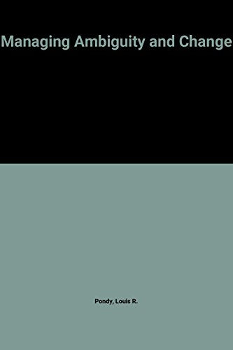 Managing Ambiguity and Change