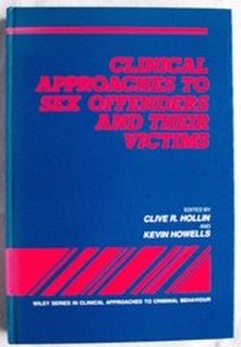 Clinical Approaches to Sex Offenders and Their Victims