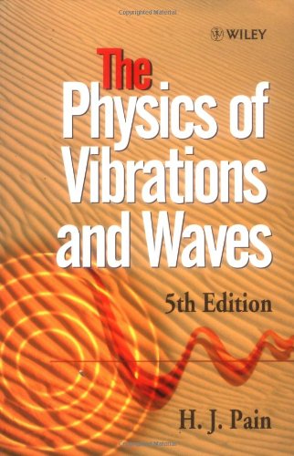 The Physics of Vibrations and Waves