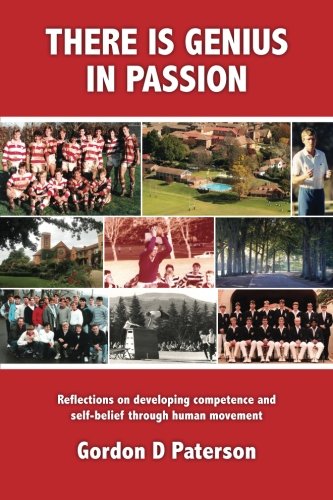 There Is Genius In Passion: Reflections on developing competence and self-belief through human movement