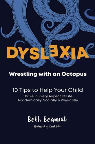 Dyslexia. Wrestling With An Octopus