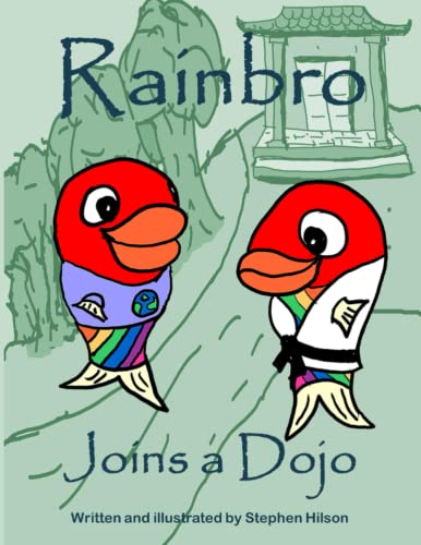 Rainbro Joins a Dojo (Rainbro's Karate Adventures)